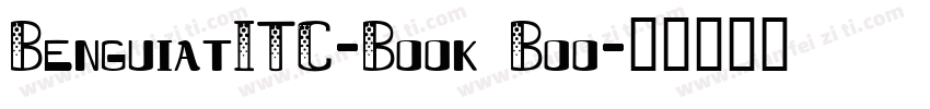 BenguiatITC-Book Boo字体转换